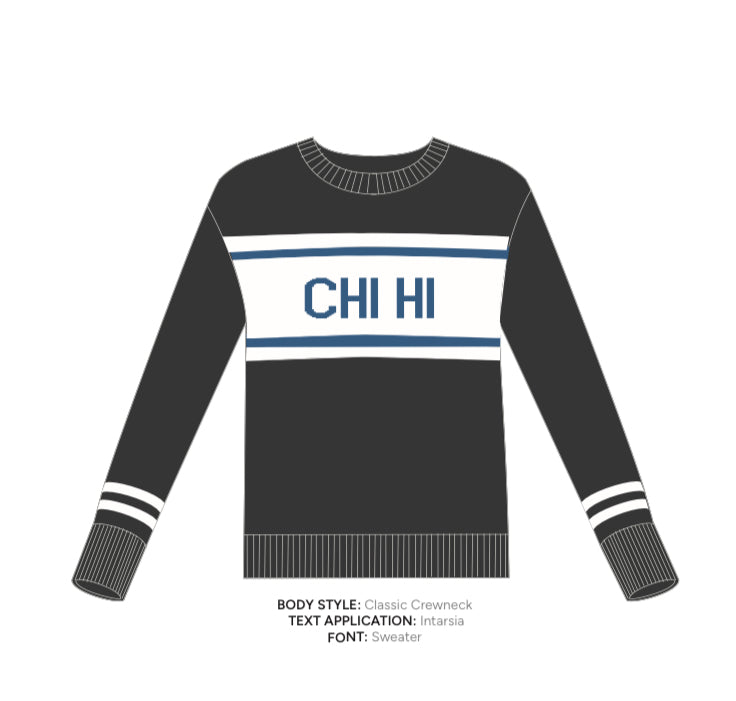Custom CHI HI sweater