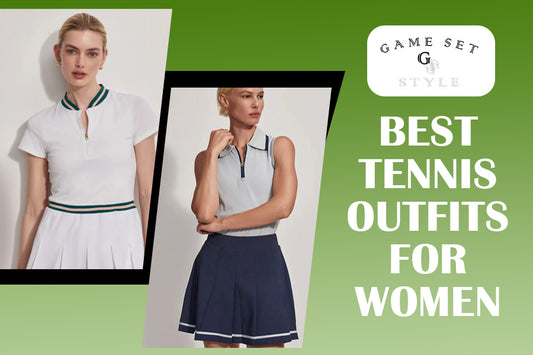  Best Tennis Outfits for Women