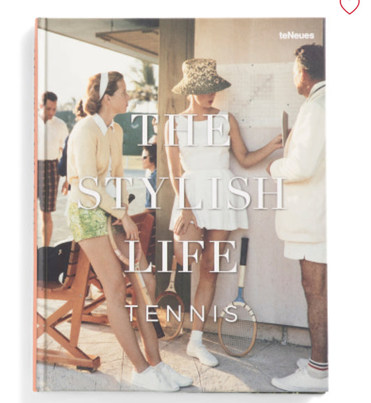 The Stylish Life- Tennis